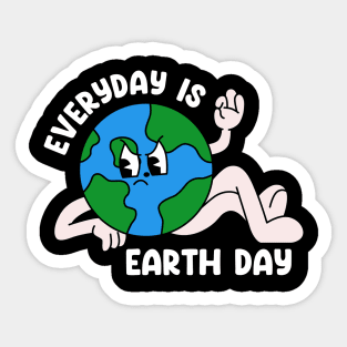 Everyday Is earth day Sticker